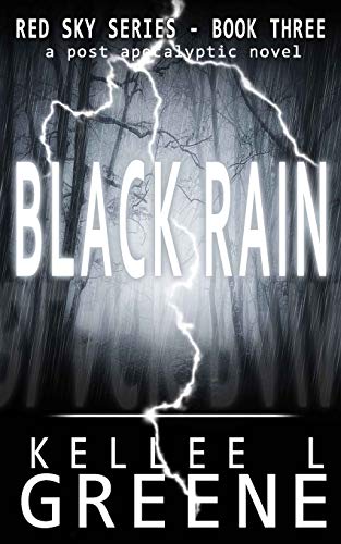 Stock image for Black Rain - A Post-Apocalyptic Novel (The Red Sky Series) for sale by HPB Inc.