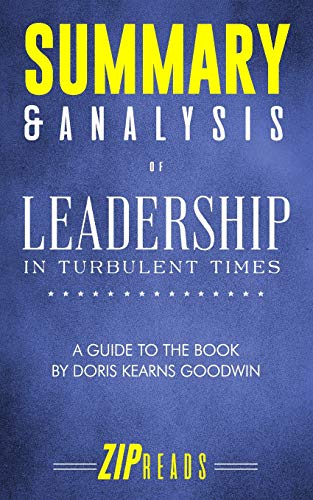Stock image for Summary & Analysis of Leadership : In Turbulent Times - a Guide to the Book by Doris Kearns Goodwin for sale by Better World Books: West