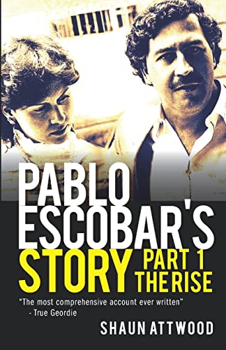 Beispielbild fr Pablo Escobar's Story 1: The Rise zum Verkauf von WorldofBooks