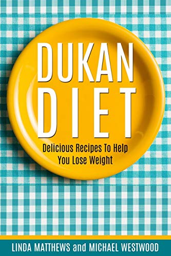 

Dukan Diet: Delicious Recipes To Help You Lose Weight