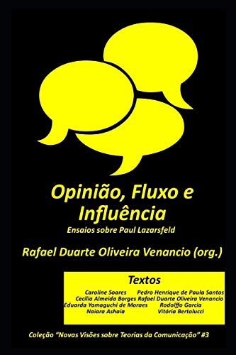 Beispielbild fr Opinião, Fluxo e Influência: Ensaios sobre Paul Lazarsfeld (Novas Visões sobre Teorias da Comunicação) (Portuguese Edition) [Soft Cover ] zum Verkauf von booksXpress