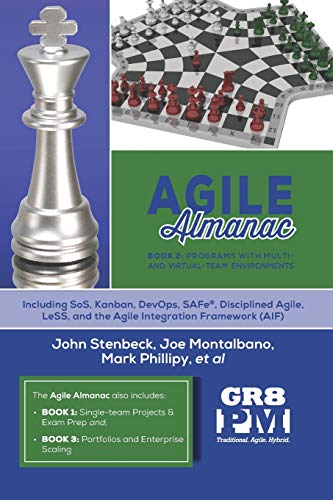 Imagen de archivo de Agile Almanac: Book 2: Programs with Multi- and Virtual-Team Environments a la venta por Lucky's Textbooks