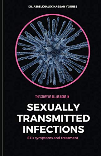 Beispielbild fr The Story of All or None in Sexually Transmitted Infections: STIs Symptoms and Treatment zum Verkauf von SecondSale