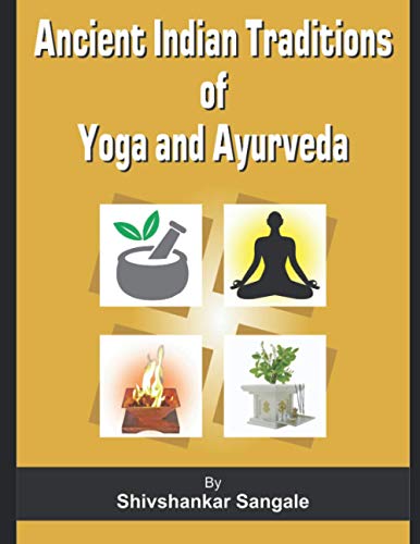 Beispielbild fr Indian Traditions Of Yoga And Ayurveda zum Verkauf von Revaluation Books