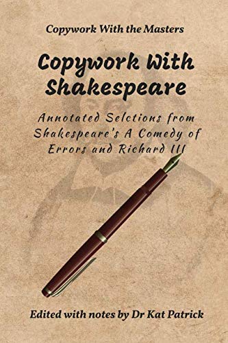 Stock image for Copywork with Shakespeare (Annotated): Annotated Selections from Shakespeare's A Comedy of Errors and Richard III for sale by WorldofBooks