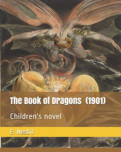 Beispielbild fr The Book of Dragons (1901): Children's novel [Soft Cover ] zum Verkauf von booksXpress