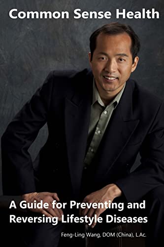 Stock image for Common Sense Health: A Guide for Preventing and Reversing Lifestyle Diseases for sale by Idaho Youth Ranch Books