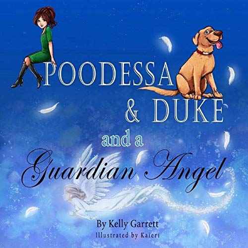 Stock image for Poodessa & Duke and a Guardian Angel for sale by ThriftBooks-Atlanta