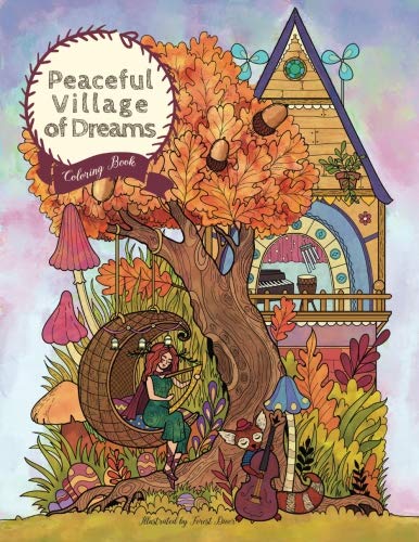 9781729520352: Peaceful Village of Dreams - Coloring Book: Serene Little Village Series (Coloring Gifts for Adults, Women, Kids)