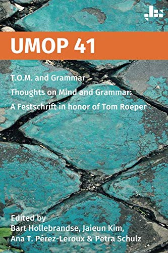 Stock image for UMOP 41: T.O.M and Grammar: Thoughts on Mind and Grammar: A Festschrift in Honor of Tom Roeper for sale by Revaluation Books