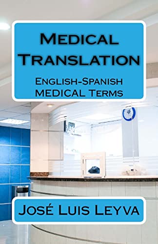 Imagen de archivo de Medical Translation: English-Spanish Medical Terms a la venta por ThriftBooks-Dallas