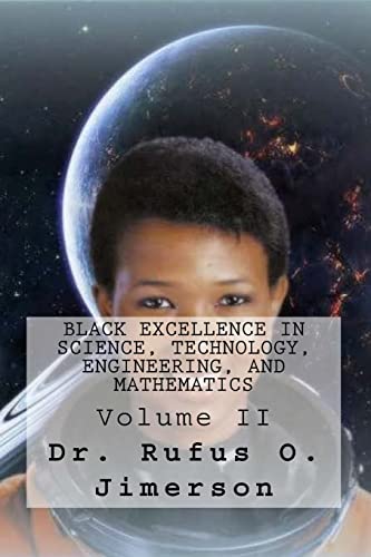 Beispielbild fr Black Excellence in Science, Technology, Engineering, and Mathematics: Volume II zum Verkauf von Lucky's Textbooks