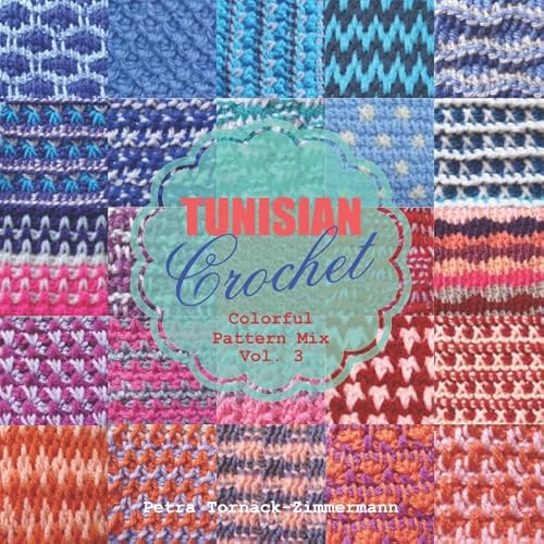 

Tunisian Crochet Vol. 3: Colorful Pattern Mix