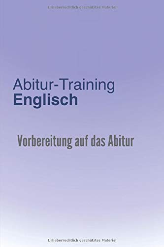 Beispielbild fr Abitur-Training Englisch: ?bungsheft mit Bearbeitungsstrategien und originalgetreuen Pr?fungsaufgaben f?r das schriftliche und m?ndliche Abitur zum Verkauf von Reuseabook