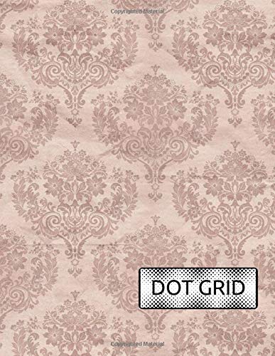9781729566848: Dot Grid: Antique Wallpaper Notebook Journal with Light Gray Dots on Grid Paper for use as Dot Matrix, School Bullet Notetaking, Drawing, Calligraphy ... Design and More (Dot Grid Notebooks)