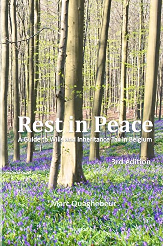 Beispielbild fr Rest in Peace: A Guide to Wills and Inheritance Tax in Belgium zum Verkauf von Wonder Book