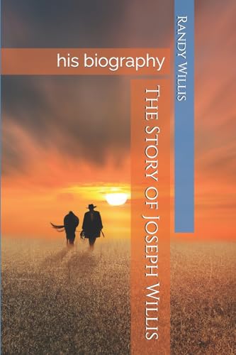 Beispielbild fr The Story of Joseph Willis: his biography (Revised and Expanded Edition 2019) zum Verkauf von Save With Sam