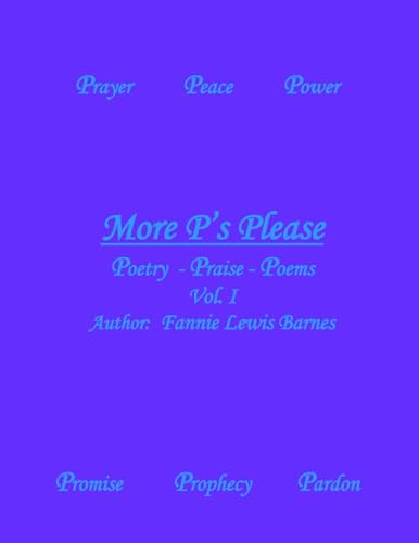 Stock image for MORE P's PLEASE: A Compilation of Poetry (Moew P's Please) for sale by California Books