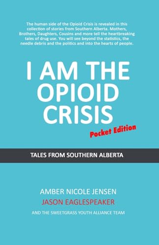 9781729595510: I Am The Opioid Crisis: Pocket Edition