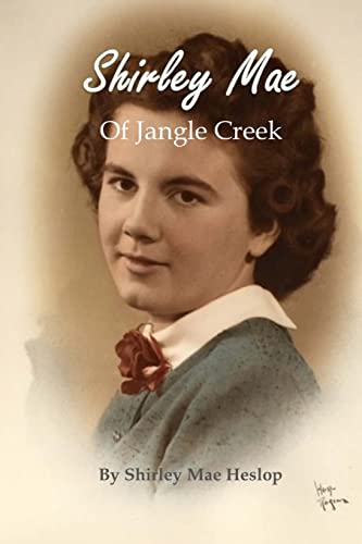 Stock image for Shirley Mae of Jangle Creek for sale by BOOK'EM, LLC