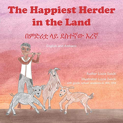 Stock image for The Happiest Herder in the Land in English and Amharic for sale by SecondSale