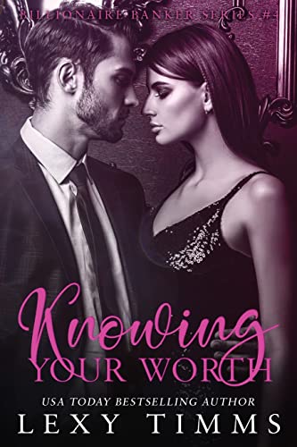 Imagen de archivo de Knowing Your Worth: Volume 4 (Billionaire Banker Series) a la venta por WorldofBooks