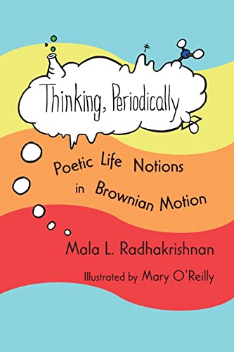 Beispielbild fr Thinking, Periodically: Poetic Life Notions in Brownian Motion zum Verkauf von ThriftBooks-Atlanta