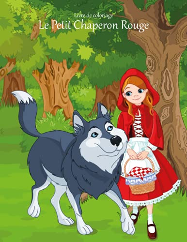 Livre De Coloriage Le Petit Chaperon Rouge 1 Abebooks Snels Nick Livre De Coloriage Le Petit Chaperon Rouge 1 Abebooks Snels Nick