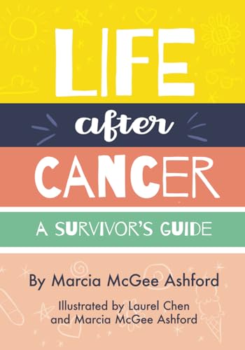 9781729646120: Life After Cancer: A Survivor's Guide (The Big C-Cancer Support Books)