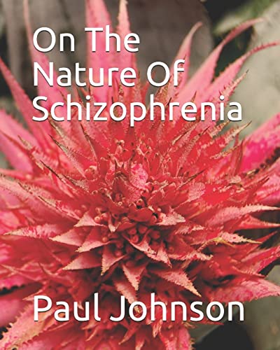 Stock image for On The Nature Of Schizophrenia for sale by THE SAINT BOOKSTORE