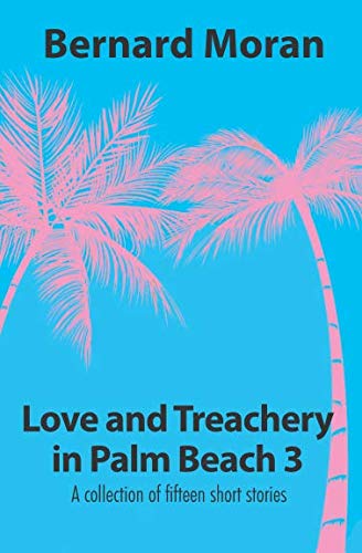 Stock image for Love and Treachery in Palm Beach 3 for sale by Project HOME Books