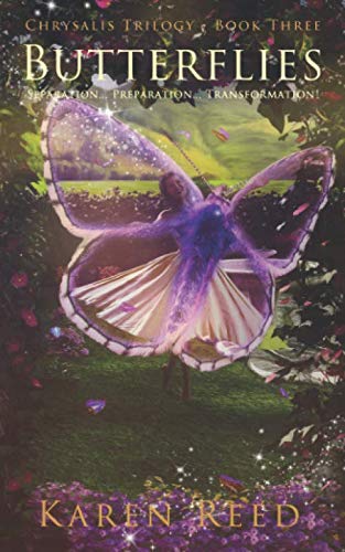 Stock image for Butterflies: Separation. Preparation. Transformation! (Chrysalis Trilogy) for sale by Goldstone Books