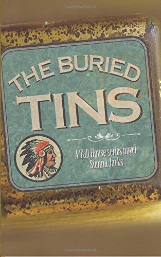 Beispielbild fr The Buried Tins: A Tall House Series Novel zum Verkauf von Revaluation Books