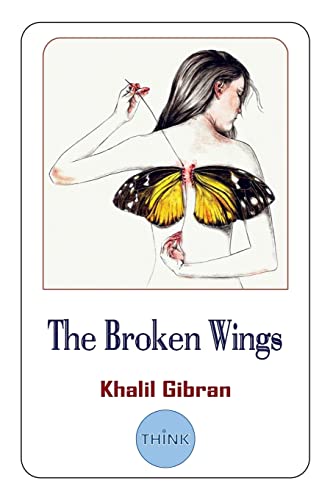 9781729677056: The Broken Wings (English and Arabic Edition): A Poetic Novel in Bilingual Edition