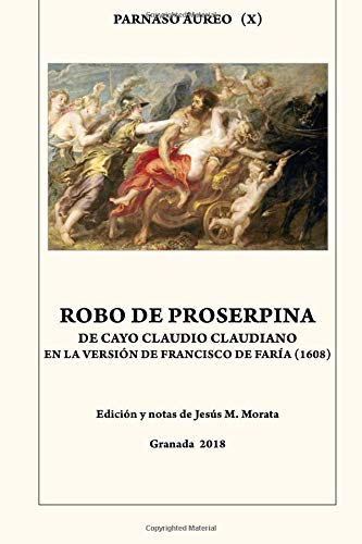 Imagen de archivo de Robo de Proserpina de Cayo Claudio Claudiano en la versin de Francisco de Fara a la venta por Revaluation Books