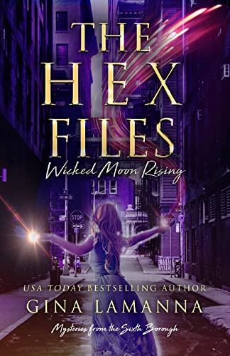 Stock image for The Hex Files: Wicked Moon Rising (Mysteries from the Sixth Borough) for sale by BooksRun