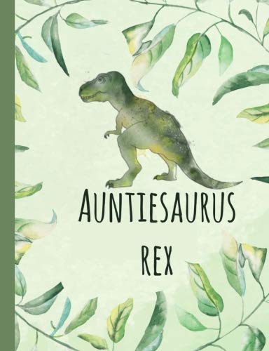 9781729712290: Auntiesaurus Rex: Aunt,Gifts,Auntie, Notebooks, Journal, Blank Book, Lined Paper, From Nephew, Niece,Dinosaur