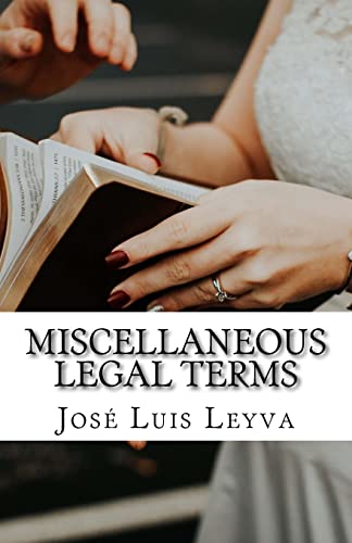 Imagen de archivo de Miscellaneous Legal Terms: English-Spanish LEGAL Glossary a la venta por Lucky's Textbooks