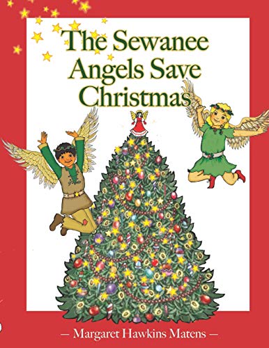 Stock image for The Sewanee Angels Save Christmas for sale by ThriftBooks-Dallas