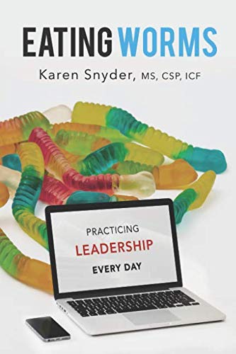 Beispielbild fr Eating Worms: Practicing Leadership Every Day zum Verkauf von ThriftBooks-Dallas