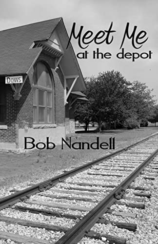 Stock image for Meet Me at the Depot (Paperback) for sale by Book Depository International