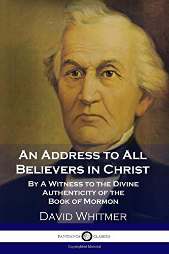 9781729771440: An Address to All Believers in Christ: By A Witness to the Divine Authenticity of the Book of Mormon