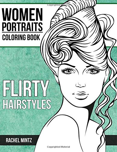 Stock image for Flirty Hairstyles - Women Portraits Coloring Book: Beautiful Hair Designs, Attractive Young Faces " For Adults & Teenagers for sale by HPB-Diamond