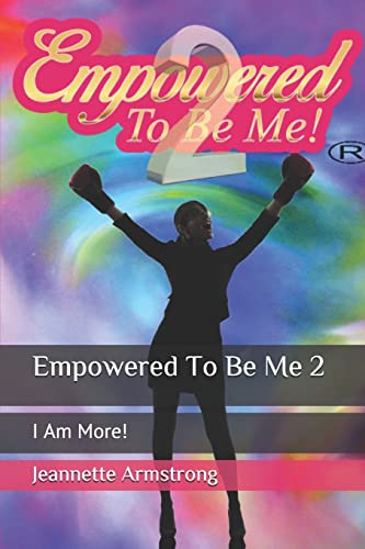 Stock image for Empowered to Be Me 2: I Am More! for sale by THE SAINT BOOKSTORE