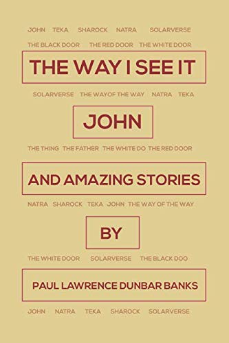 Imagen de archivo de The Way I See It: John And Amazing Stories a la venta por Revaluation Books