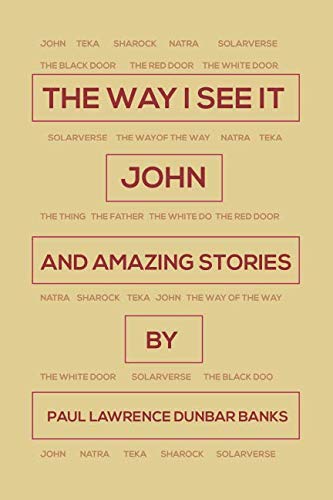 Stock image for The Way I See It: John And Amazing Stories for sale by Revaluation Books