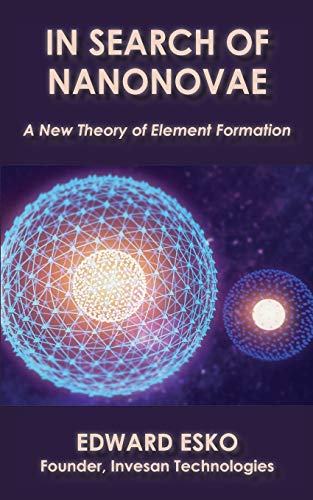 Stock image for In Search of Nanonovae: A New Theory of Element Formation for sale by Lucky's Textbooks