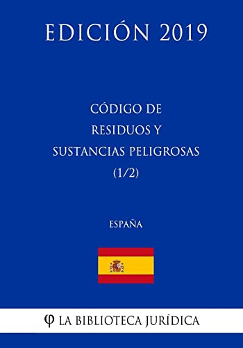 Stock image for Cdigo de Residuos y Sustancias Peligrosas (1/2) (Espaa) (Edicin 2019) (Spanish Edition) for sale by Lucky's Textbooks