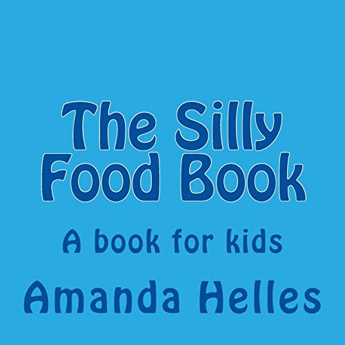 Stock image for The Silly Food Book for sale by Lucky's Textbooks