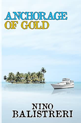 Stock image for Anchorage of Gold for sale by THE SAINT BOOKSTORE